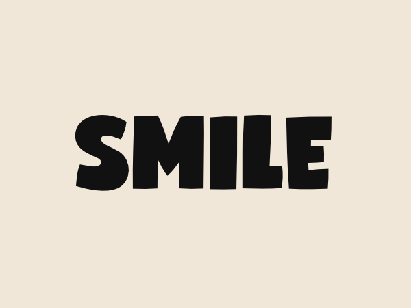 Smile